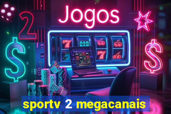 sportv 2 megacanais
